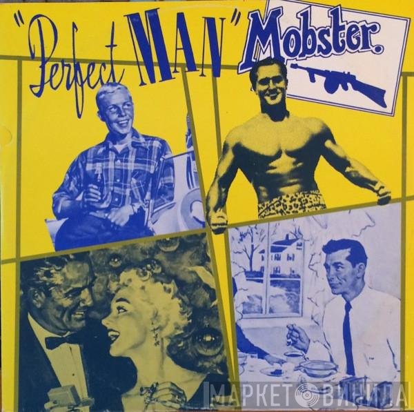 Mobster - Perfect Man