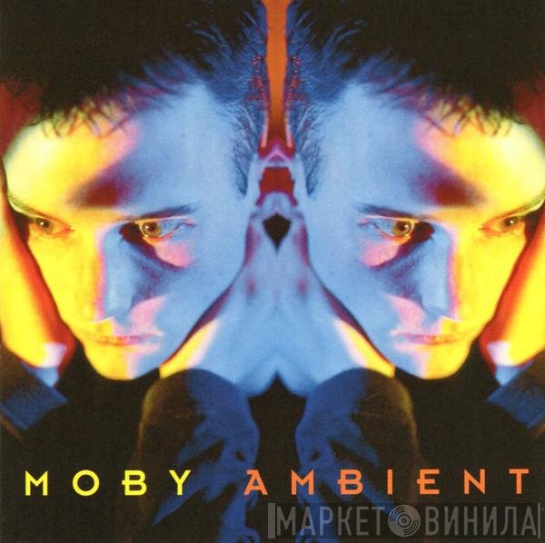 Moby  - Ambient