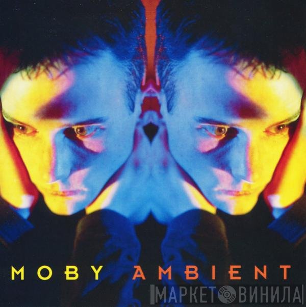 Moby  - Ambient