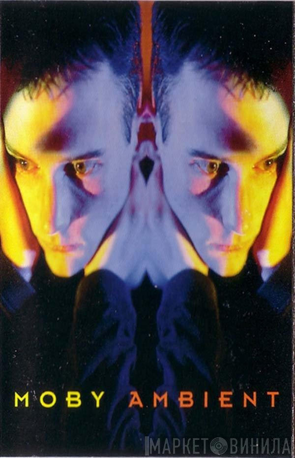 Moby  - Ambient