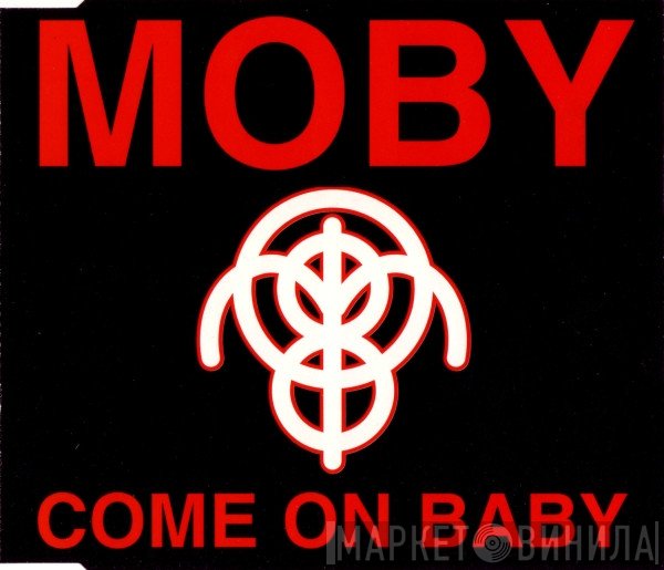 Moby  - Come On Baby
