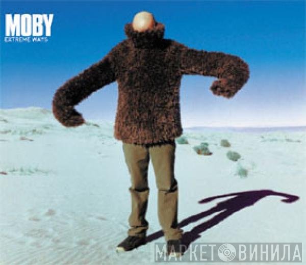 Moby  - Extreme Ways