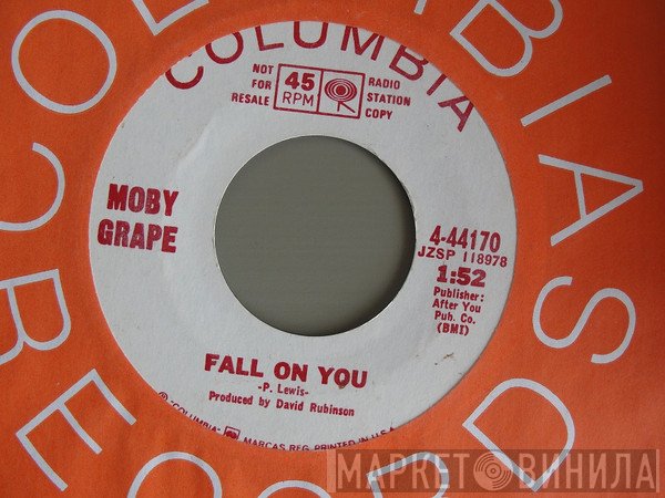 Moby Grape  - Fall On You / Changes