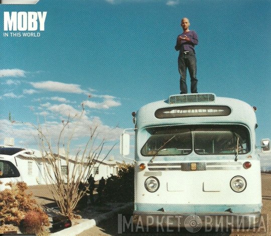 Moby - In This World