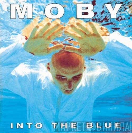 Moby  - Into The Blue
