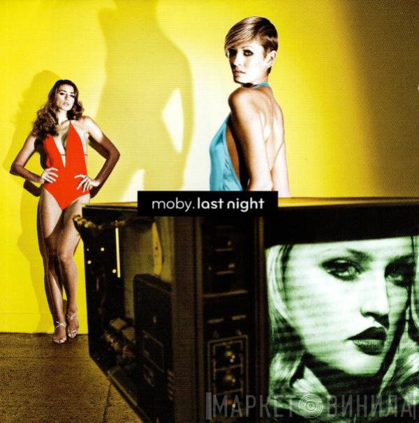 Moby  - Last Night