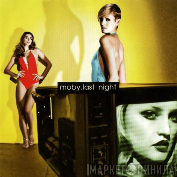 Moby  - Last Night