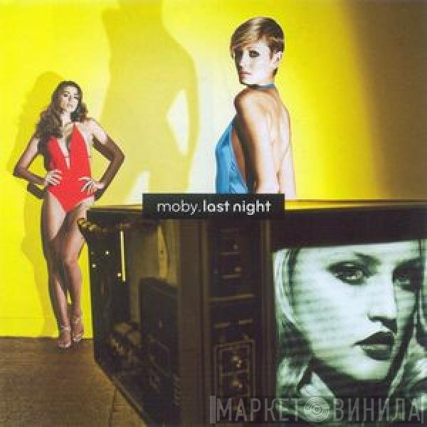 Moby  - Last Night