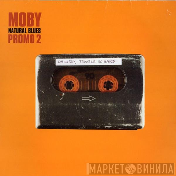 Moby - Natural Blues (Promo 2)