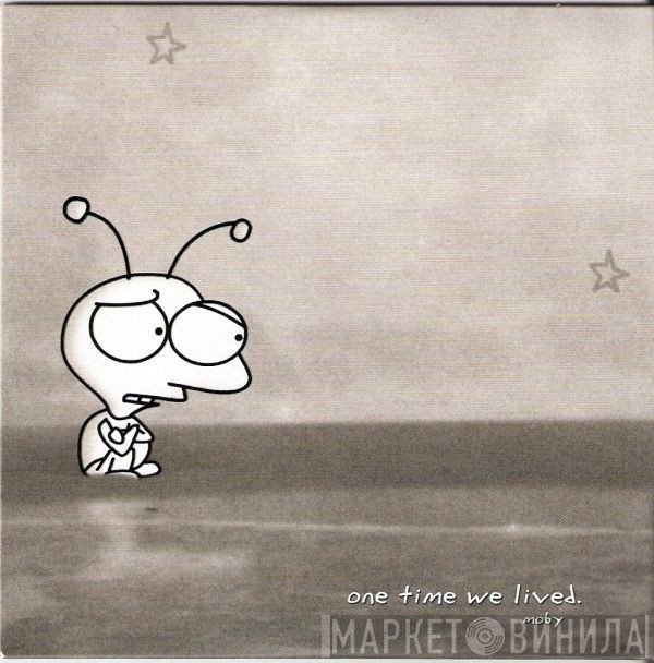 Moby  - One Time We Lived
