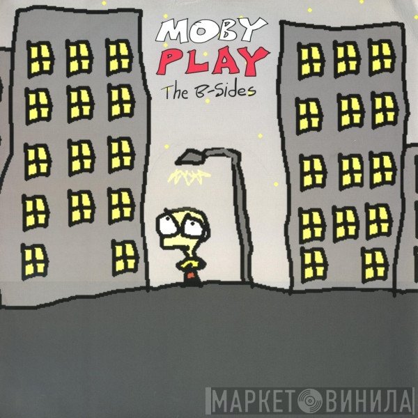 Moby - Play: The B-Sides