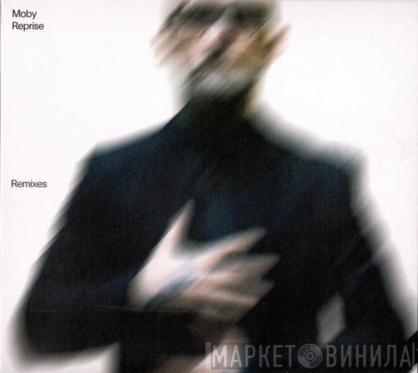 Moby  - Reprise Remixes
