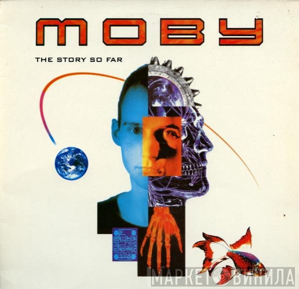 Moby - The Story So Far