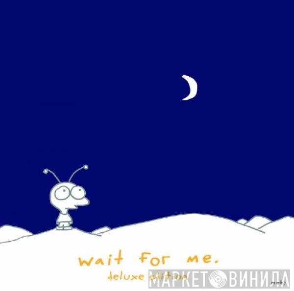 Moby  - Wait For Me