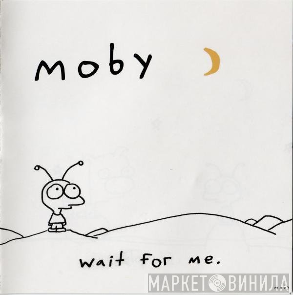 Moby  - Wait For Me