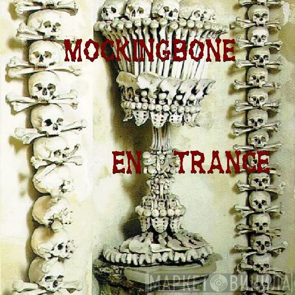 Mockingbone  - EnTrance
