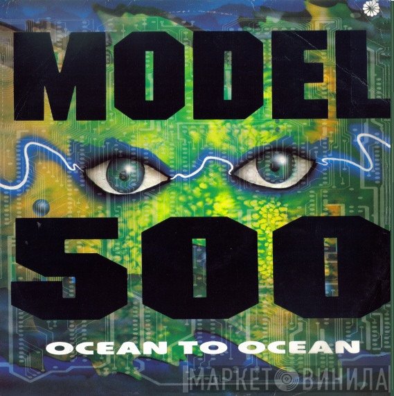 Model 500 - Ocean To Ocean
