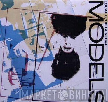 Models   - Local &/OR General
