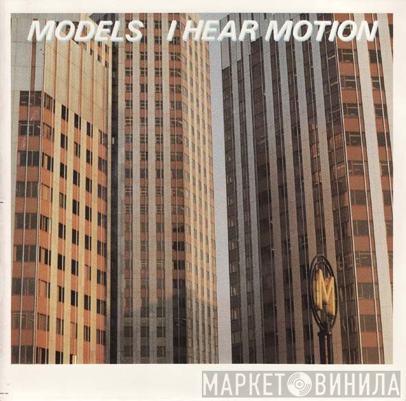 Models   - I Hear Motion