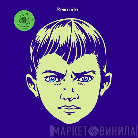 Moderat  - Reminder