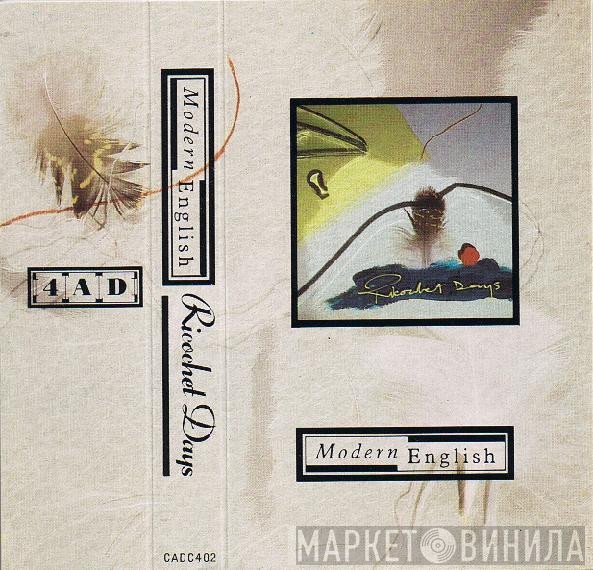 Modern English  - Ricochet Days