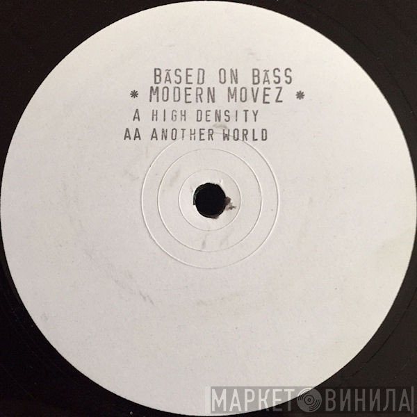 Modern Moves - High Density / Another World