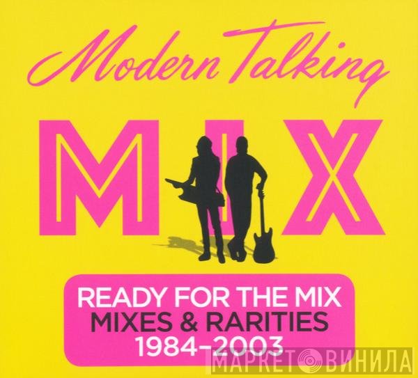 Modern Talking  - Ready For The Mix