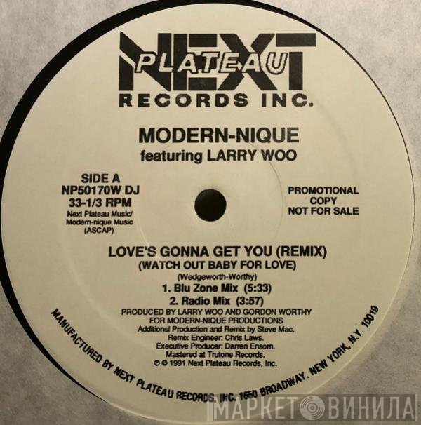 Modern-nique, Larry Wedgeworth - Love's Gonna Get You (Watch Out Baby For Love)