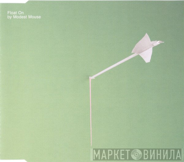 Modest Mouse  - Float On