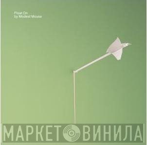 Modest Mouse  - Float On
