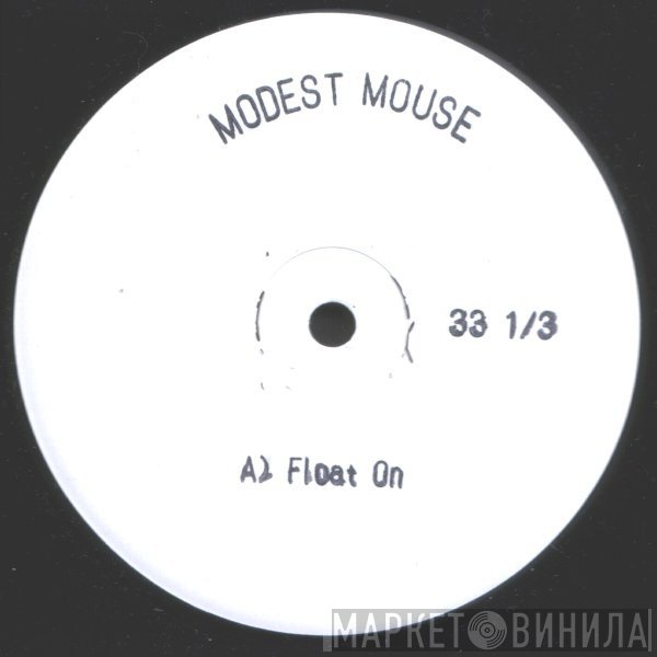 Modest Mouse  - Float On