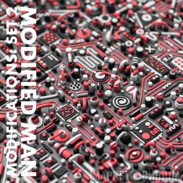 Modified Man - Modifications: Set 2
