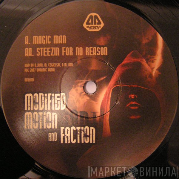 Modified Motion &amp; Faction - Magic Man / Steezin For No Reason