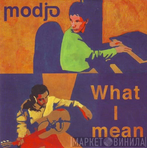 Modjo  - What I Mean