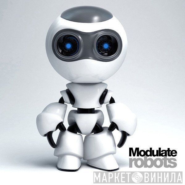 Modulate   - Robots