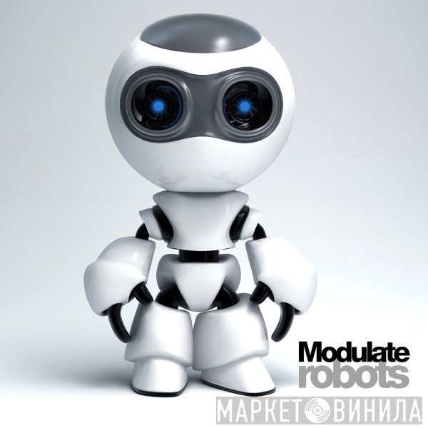 Modulate   - Robots