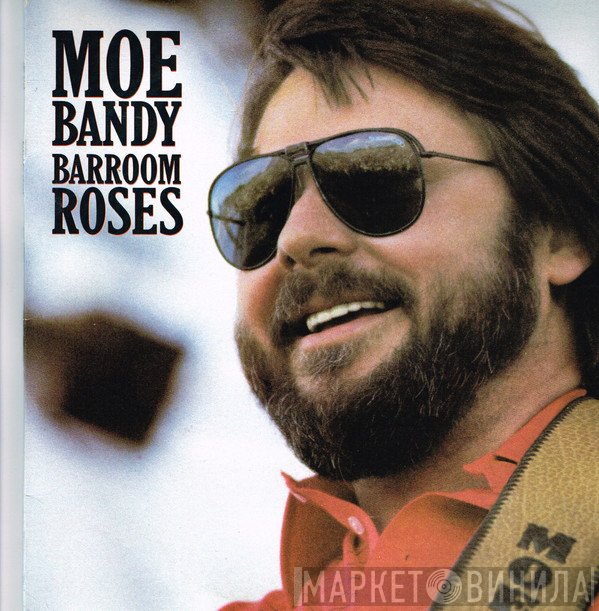 Moe Bandy  - Barroom Roses