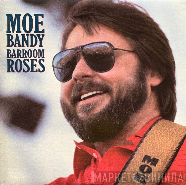 Moe Bandy  - Barroom Roses