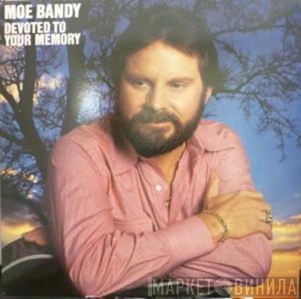 Moe Bandy  - Devoted To Your Memory
