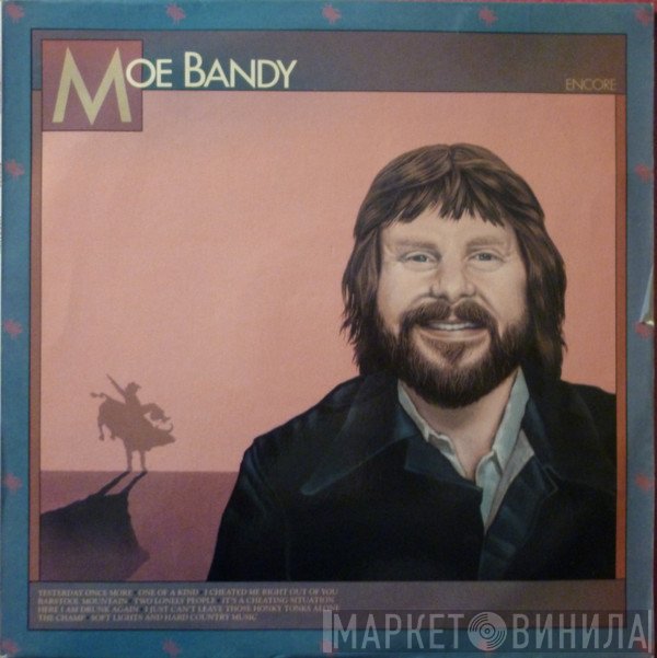 Moe Bandy  - Encore