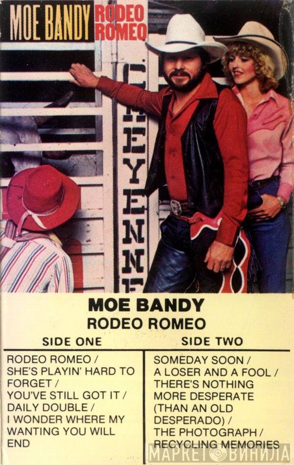 Moe Bandy  - Rodeo Romeo