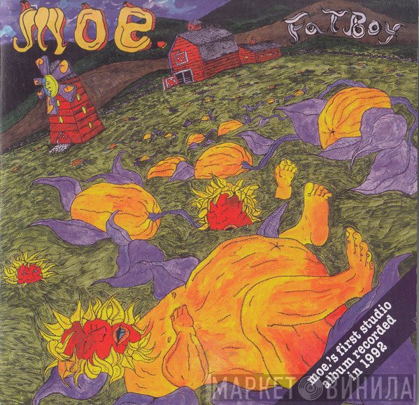 Moe.  - Fatboy