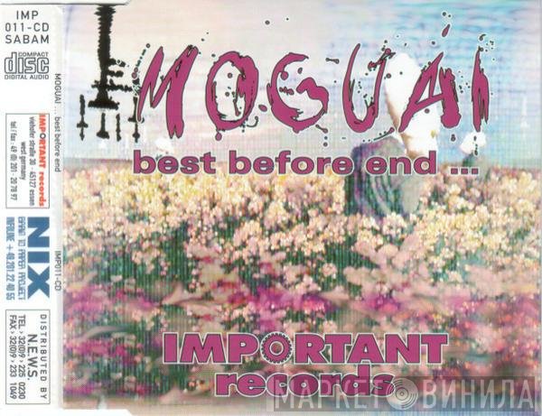 Moguai  - Best Before End...