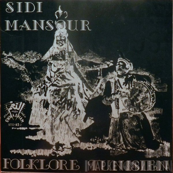 Mohamed Jerrari - Folklore Tunisien: Sidi Mansour / Ya Nour Aini Yalalani