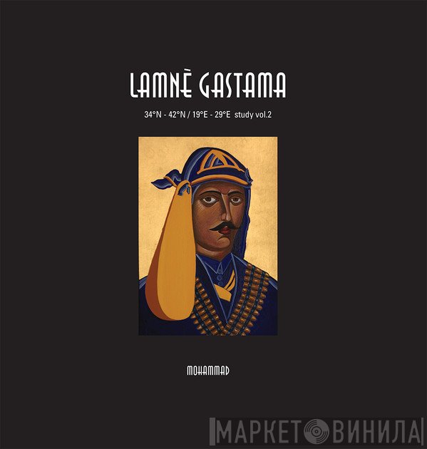 Mohammad - Lamnè Gastama - 34ºN-42ºN/19ºE-29ºE Study Vol.2
