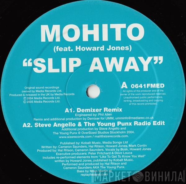 Mohito, Howard Jones - Slip Away
