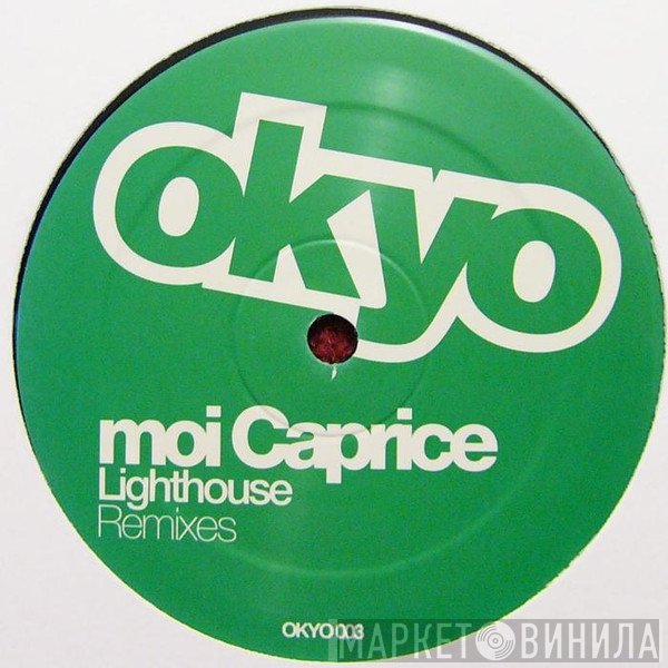 Moi Caprice - Lighthouse - Remixes