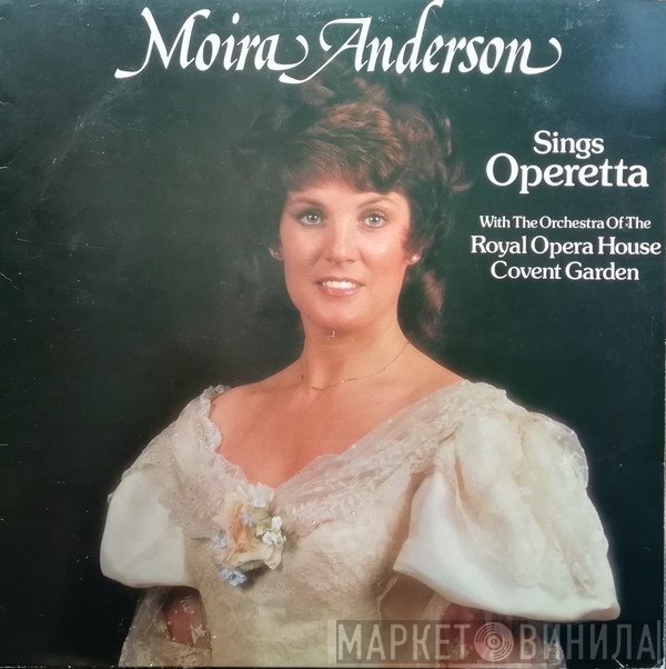 Moira Anderson, Orchestra Of The Royal Opera House, Covent Garden - Moira Anderson Sings Operetta