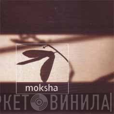 Moksha  - The Five Leafs Of Oblivion