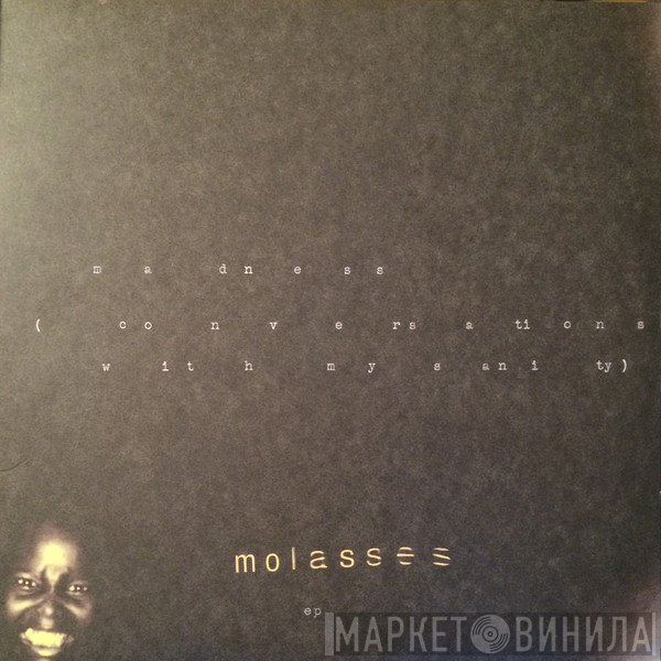Molasses - Madness (Conversations With My Sanity)